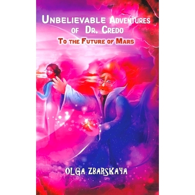 预订 Unbelievable Adventures of Dr. Credo: 9781638291442