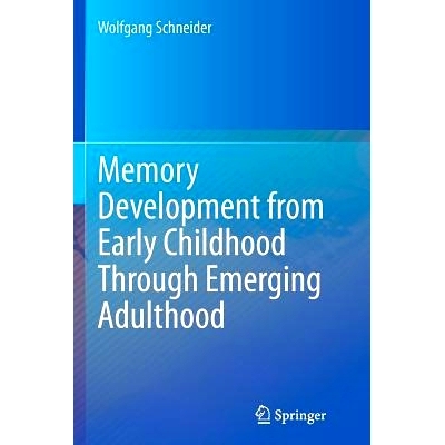 预订 Memory Development from Early Childhood Through Emerging Adulthood: 9783319378053