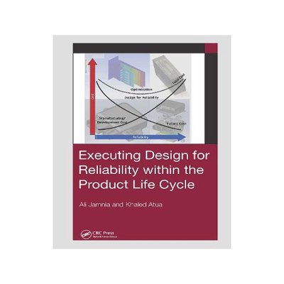 预订 Executing Design for Reliability Within the Product Life Cycle