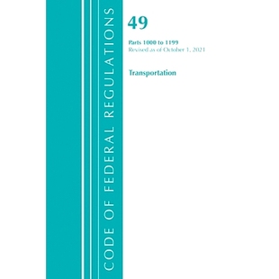 预订 1000 1199 Revised Regulations 运 联邦法规 标题 Federal Title Transportation October 2021 Code