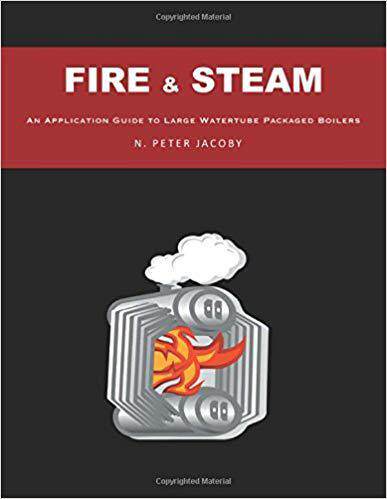 [预订]Fire & Steam: An Application Guide to Large Watertube Packaged Boilers 9781460253069