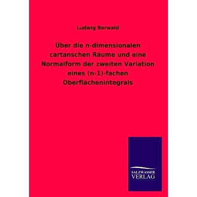 预订 Uber Die N-Dimensionalen Cartanschen Raume Und Eine Normalform Der Zweiten Variation Eines (N-1)-Fachen Oberflachen