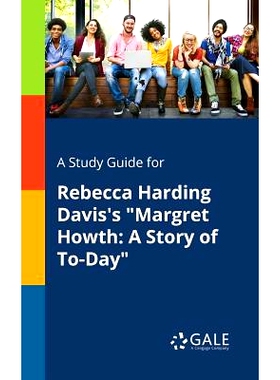 预订 A Study Guide for Rebecca Harding Davis’s 