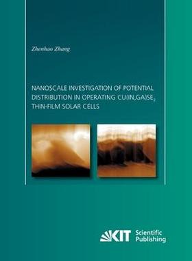 [预订]Nanoscale investigation of potential distribution in operating Cu(In, Ga)Se2 thin-film solar cells 9783866449787