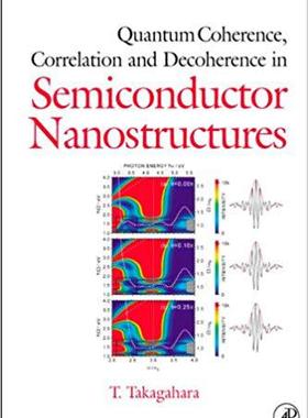 【预售】Quantum Coherence Correlation and Decoherence in Semiconductor Nanostructures
