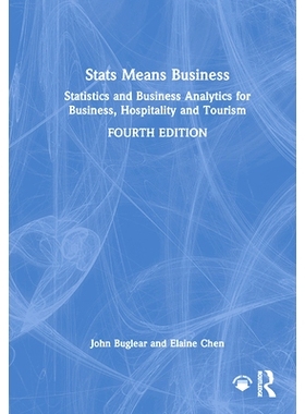 预订 Stats Means Business: Statistics and Business Analytics for Business, Hospitality and Tourism 统计意味着业务：商业