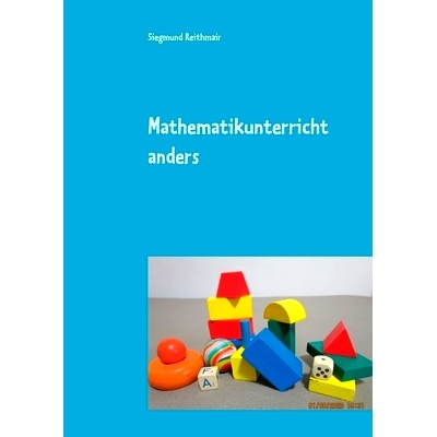 预订 Mathematikunterricht anders: nachhaltig - interessant - verständlich - erfolgreich: 9783751976237
