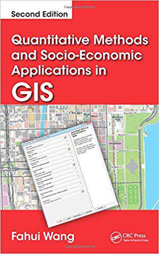 【预售】Quantitative Methods and Socio-Economic Applications in GIS, Second Edition