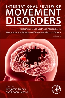 【预订】Mechanisms of Cell Death and Approaches to Neuroprotection/Disease Modification in Par 9780323899437