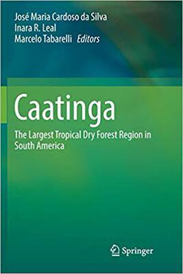【预售】Caatinga: The Largest Tropical Dry Forest Region in South America