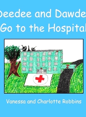 预订 Deedee and Dawdee Go To The Hospital: 9781523256693