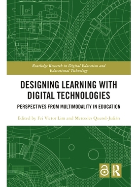 预订 Designing Learning with Digital Technologies: Perspectives from Multimodality in Education 利用数字技术设计学习：源
