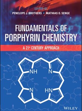 【预订】Fundamentals Of Porphyrin Chemistry 9781119129288