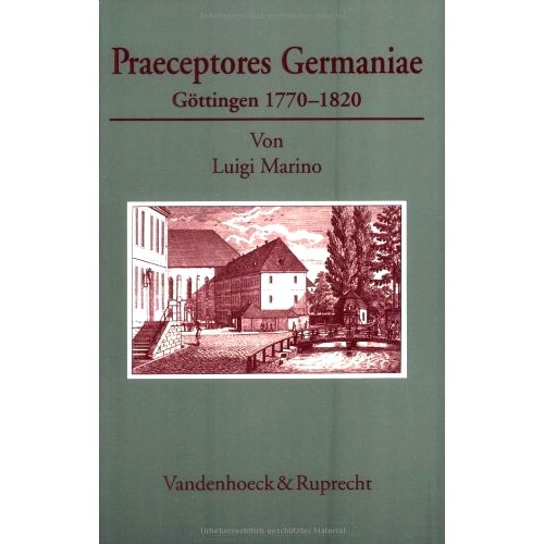 预订 Praeceptores Germaniae: Göttingen 1770–1820 德意志先知。哥廷根 1770-1820 年: 9783525358405