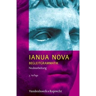 Auflage Ianua Begleitgrammatik 预订 Neue 附带语法：3 Neubearbeitung 修订版 Nova – Rechtschreibung