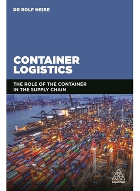 预订 Container Logistics: The Role of the Container in the Supply Chain 集装箱物流：集装箱在供应链中的作用: 978074948124