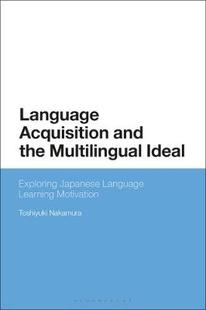 Japanese Motivation Acquisition Multilingual Ideal the Language and Learning Exploring 预订