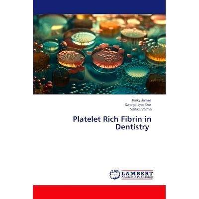 预订 Platelet Rich Fibrin in Dentistry: 9786207654185