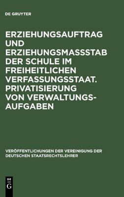 【预订】Erziehungsauftrag und Erziehungsmaßstab der Schule im freiheitliche 9783110148510