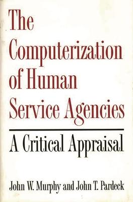 [预订]Computerization of Human Service Agencies, The 9780865690233