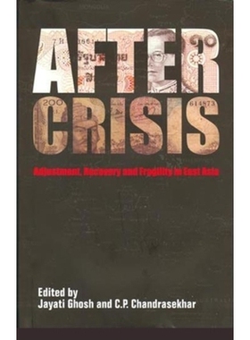 预订 After Crisis: Adjustment, Recovery and Fragility in East Asia: 9788189487584
