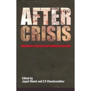 预订 After Crisis: Adjustment, Recovery and Fragility in East Asia: 9788189487584