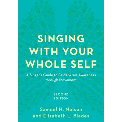 A Singer’s Guide to Feldenkrais Awarene