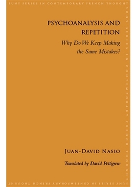 预订 Psychoanalysis and Repetition: Why Do We Keep Making the Same Mistakes?: 9781438475103