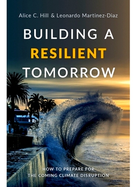 预订 Building a Resilient Tomorrow: How to Prepare for the Coming Climate Disruption 打造弹性未来：如何应对即将到来的气