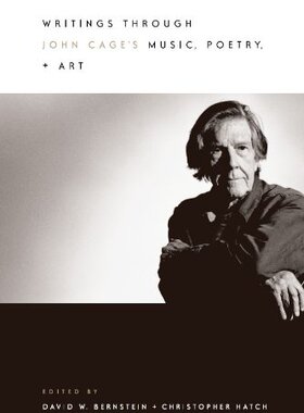 【预订】Writings Through John Cage’s Music, Poetry, and Art 9780226044088