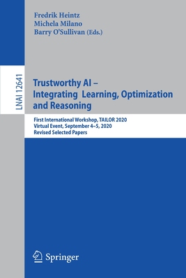 【预订】Trustworthy AI - Integrating Learning, Optimization and Reasoning