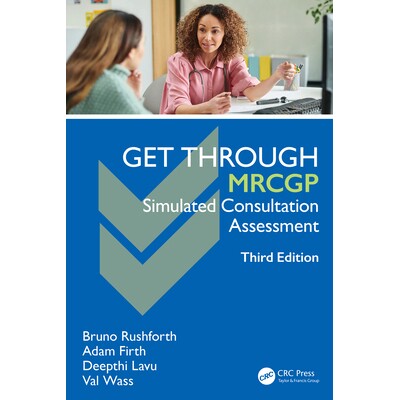 预订 Get Through MRCGP Simulated Consultation Assessment 英国皇家全科医师学院资格考试通关：模拟会诊评估 9781032898582