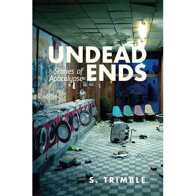 预订 Undead Ends: Stories of Apocalypse 亡灵结束：天启的故事: 9780813593654