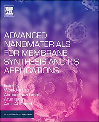 【预订】Advanced Nanomaterials for Membrane Synthesis and Their Applications