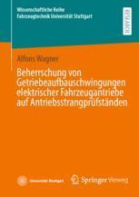 预订 Beherrschung von Getriebeaufbauschwingungen elektrischer Fahrzeugantriebe auf Antriebsstrangprufstanden