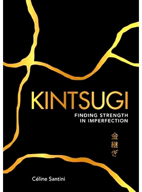 预订 Kintsugi: Finding Strength in Imperfection: 9781449497309
