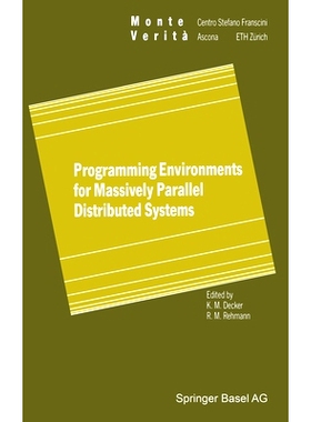 预订 Programming Environments for Massively Parallel Distributed Systems: Working Conference of the Ifip Wg 10.3, April