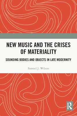 [预订]New Music and the Crises of Materiality