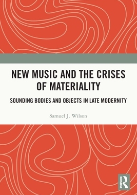 [预订]New Music and the Crises of Materiality