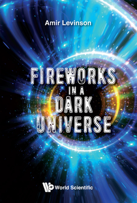 【预售】Fireworks in a Dark Universe