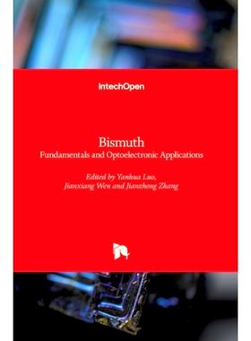 预订 Bismuth - Fundamentals and Optoelectronic Applications 铋-基础和光电应用: 9781839682421