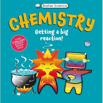 预订 Basher Science: Chemistry: Getting a Big Reaction Basher Science：化学：获得巨大反应: 9780753480656