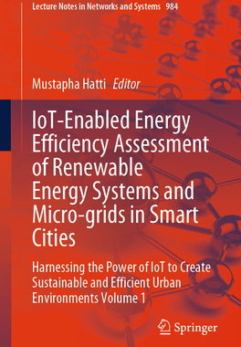 预订 IoT-Enabled Energy Efficiency Assessment of Renewable Energy Systems and Micro-grids in Smart Cities