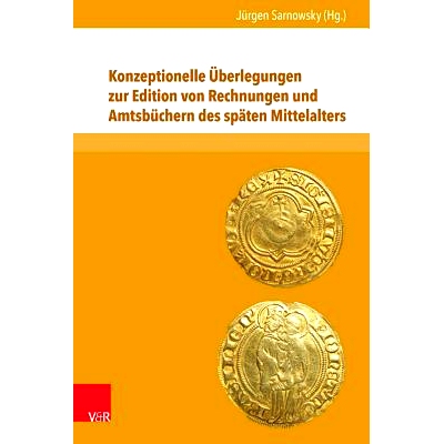 预订 Konzeptionelle Überlegungen zur Edition von Rechnungen und Amtsbüchern des späten Mittelalters 关于中世纪晚期账