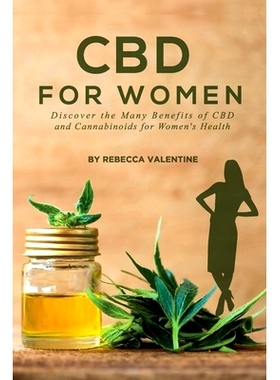 预订 CBD for Women: Discover the Many Benefits of CBD and Cannabinoids for Women’s Health: 9781692373474