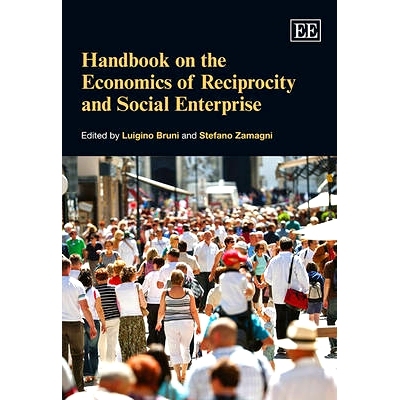 预订 Handbook on the Economics of Reciprocity and Social Enterprise 互惠与社会企业经济学手册: 9781849804639