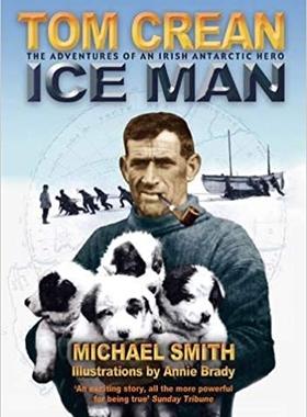 【预售】Tom Crean: Ice Man: The Adventures o...
