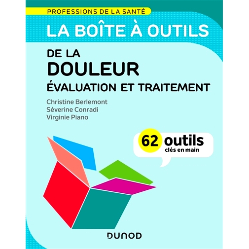 预订 La boîte à outll de la douleur : évaluation et traitement 疼痛工具箱：评估和*: 9782100836369