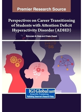 预订 Perspectives on Career Transitioning of Students with Attention Deficit Hyperactivity Disorder (ADHD): 979836934736