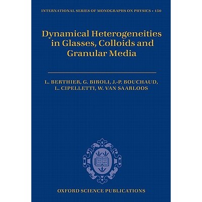 预订 Dynamical Heterogeneities in Glasses, Colloids, and Granular Media 眼镜,胶体和颗粒介质的动态异物 9780199691470